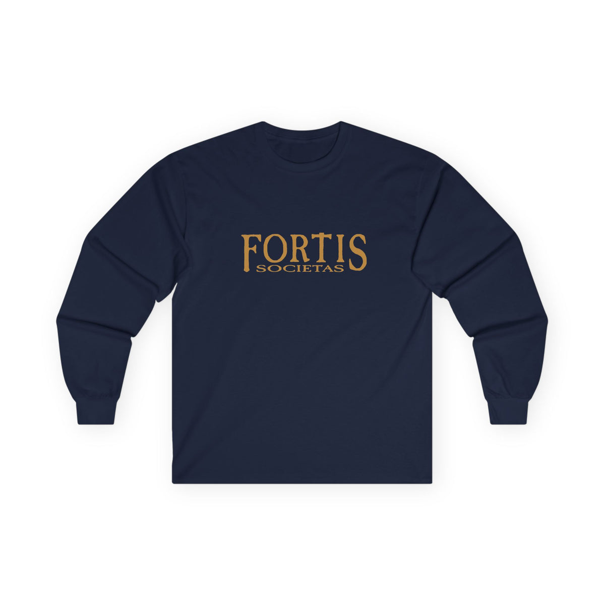 Fortis Societas Long Sleeve Tee — Classic Latin Motto Shirt